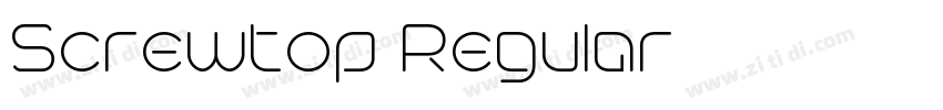 Screwtop Regular字体转换 Screwtop Regular字体转换
